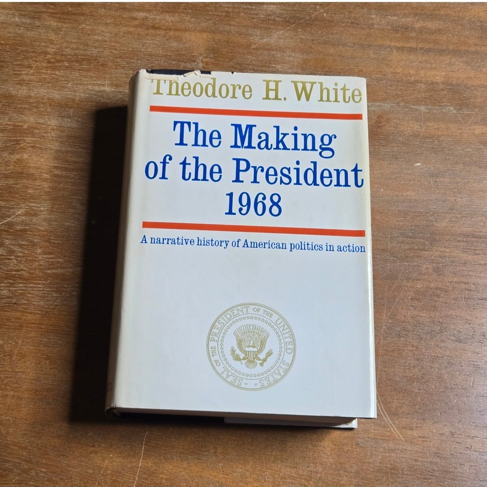 Theodore H. White The Making of the President 1968 HC ‎ Vtg 1969 Politics Book